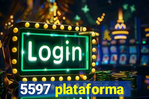 5597 plataforma